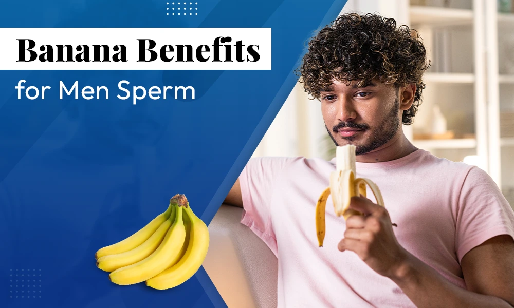 Banana Benefits for mens sperm